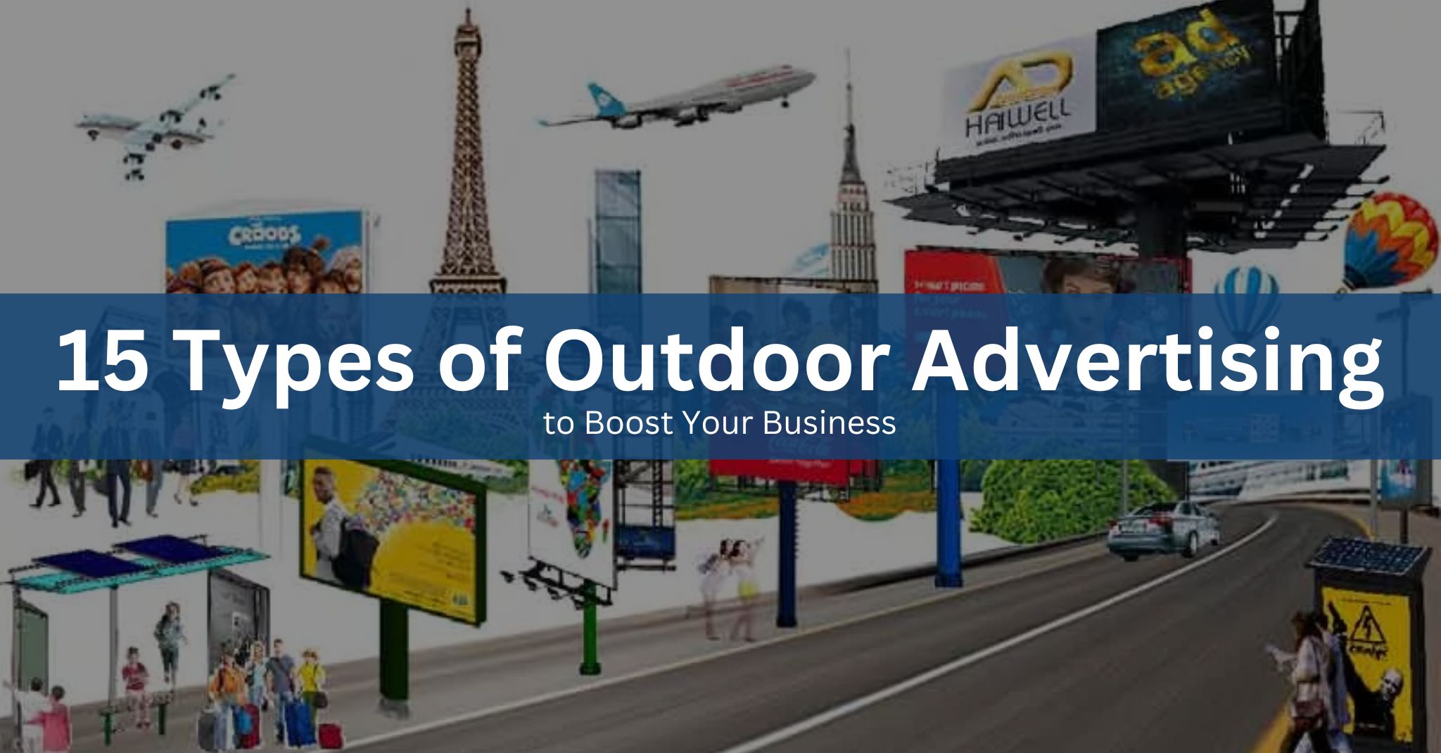 15 Types of Outdoor Advertising to Boost Your Business | Expert Guide