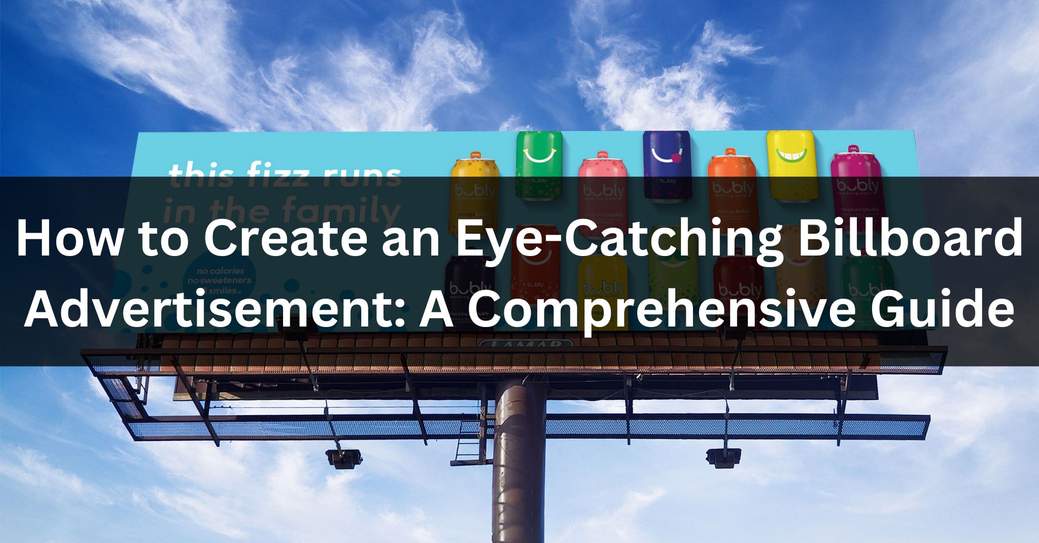 How to Create an Eye-Catching Billboard Advertisement A Comprehensive Guide